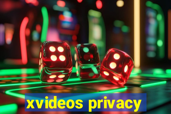 xvideos privacy