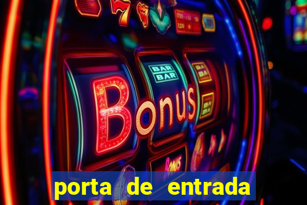 porta de entrada do excluido