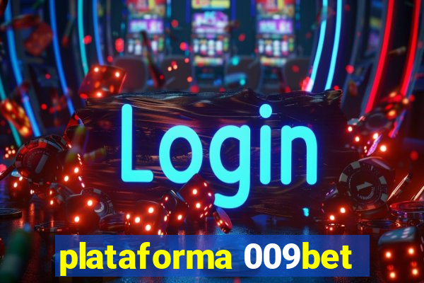 plataforma 009bet