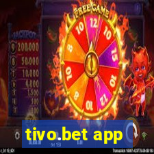 tivo.bet app