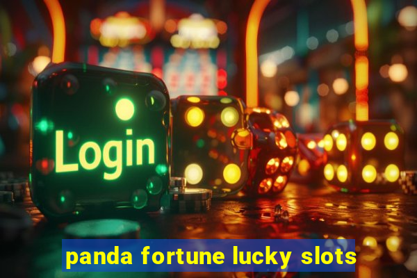 panda fortune lucky slots