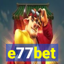 e77bet