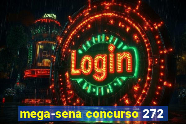 mega-sena concurso 272