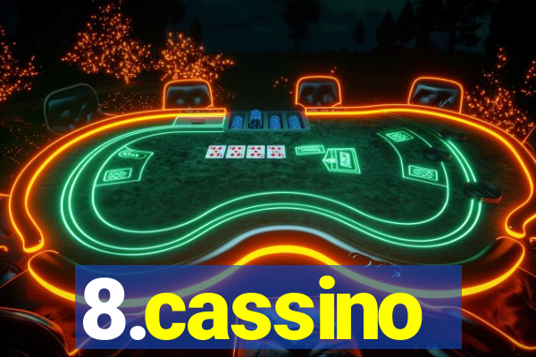 8.cassino