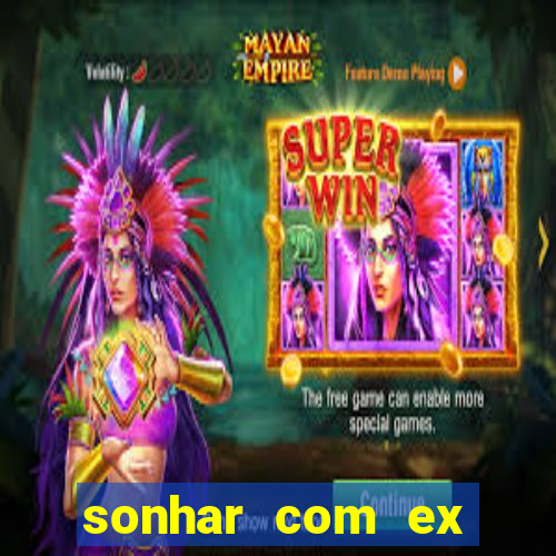 sonhar com ex namorado no jogo do bicho