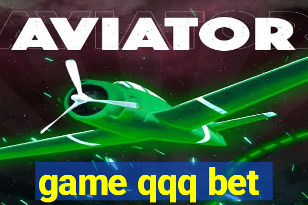 game qqq bet