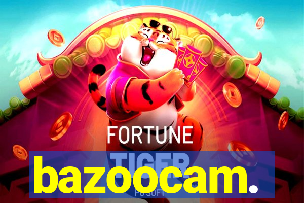 bazoocam.