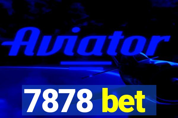 7878 bet