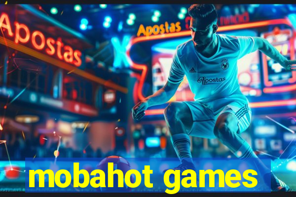 mobahot games
