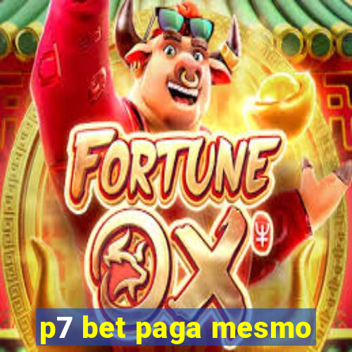 p7 bet paga mesmo