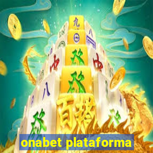 onabet plataforma