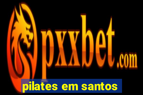 pilates em santos