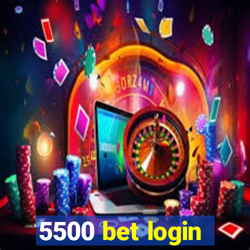 5500 bet login