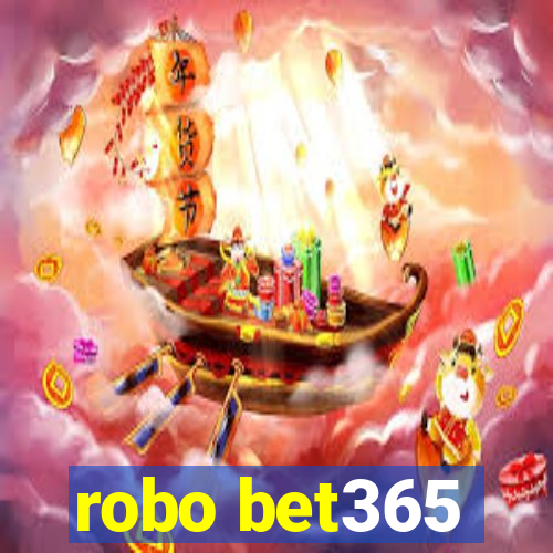 robo bet365