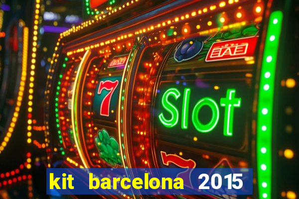 kit barcelona 2015 dls 19