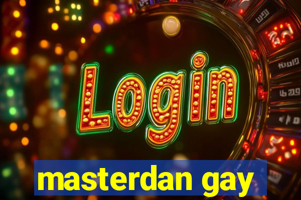masterdan gay