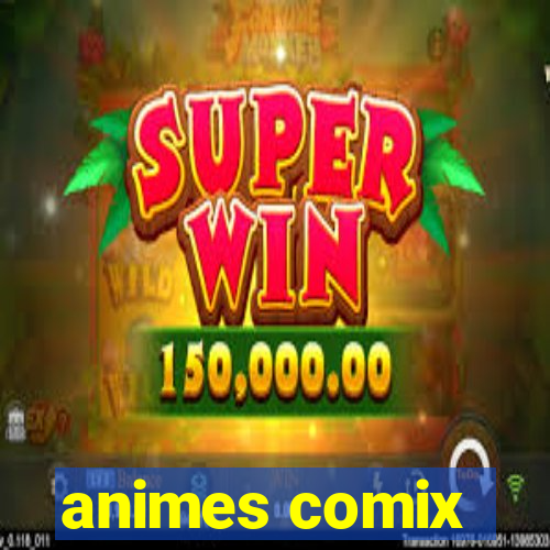 animes comix