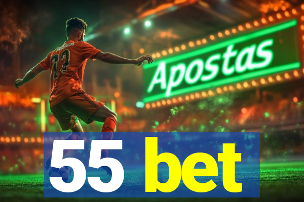 55 bet