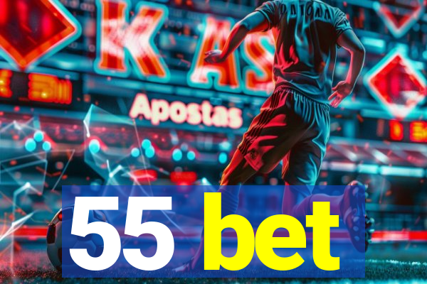 55 bet