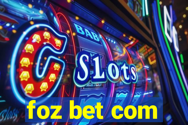 foz bet com