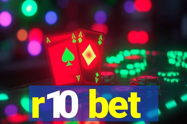 r10 bet