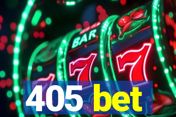 405 bet