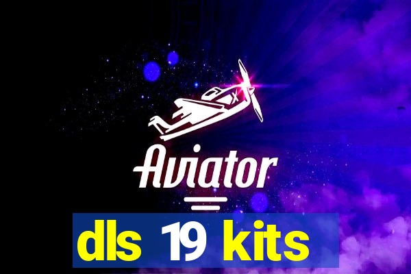 dls 19 kits