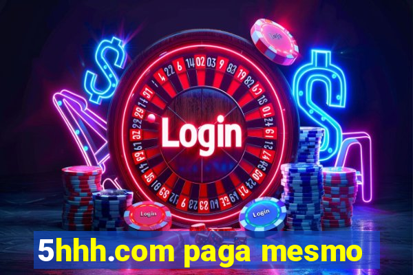 5hhh.com paga mesmo