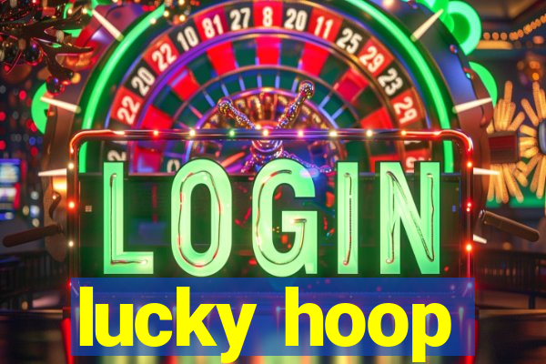 lucky hoop