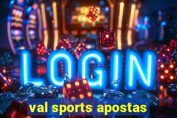 val sports apostas