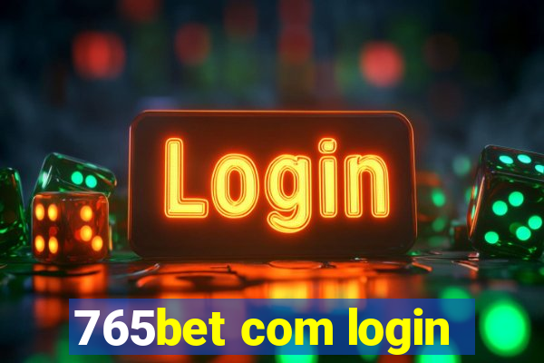 765bet com login
