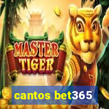 cantos bet365